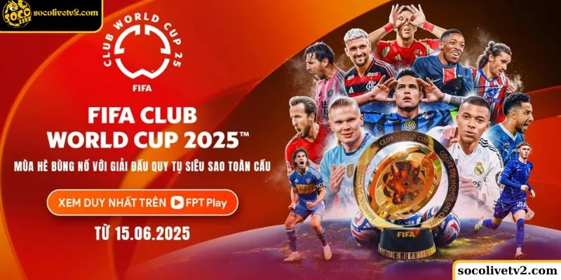 FIFA Club World Cup 2025 tổ chức khi nào